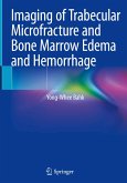 Imaging of Trabecular Microfracture and Bone Marrow Edema and Hemorrhage