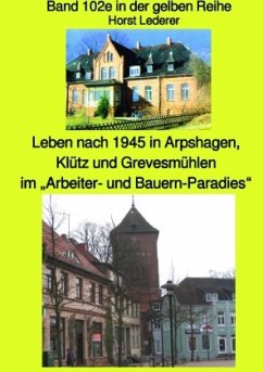 Cover maritime gelbe Reihe bei Jürgen Ruszkowski / Leben nach 1945 in Arpshagen, Klütz und Grevesmühlen im 
