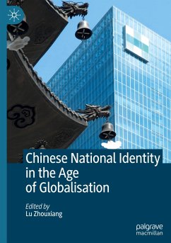 Chinese National Identity in the Age of Globalisation - Chinese National Identity in the Age of Globalisation