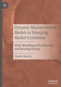 Dynamic Macroeconomic Models in Emerging Market Economies - Jia, Daniel Lukui