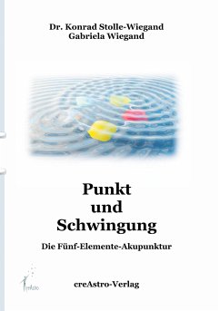 Punkt und Schwingung - Stolle-Wiegand, Konrad; Wiegand, Gabriela