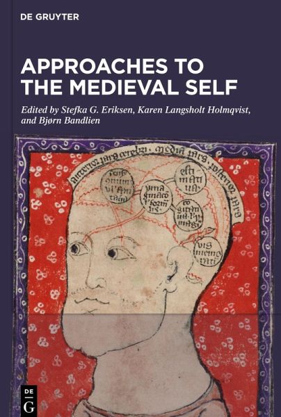 Approaches to the Medieval Self Approaches to the Medieval Self
