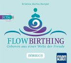 FlowBirthing. Das Hörbuch, m. 1 Buch