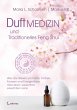 Duftmedizin und traditionelles Feng Shui - Bild 1