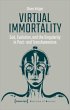 Virtual Immortality - God, Evolution,... - Bild 1
