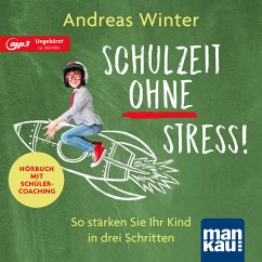 Schulzeit ohne Stress! Hörbuch mit Schülercoaching, m. 1 Buch - Winter, Andreas