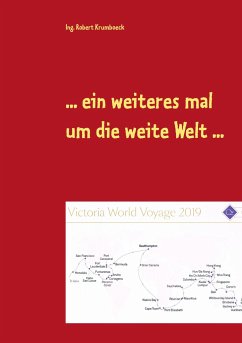 ... ein weiteres mal um die weite Welt ... - Krumboeck, Ing. Robert