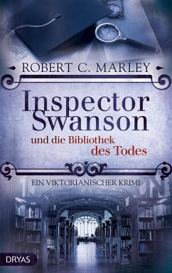 Inspector Swanson und die Bibliothek des Todes - Marley, Robert C.