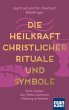 Die Heilkraft christlicher Rituale und... - Bild 1