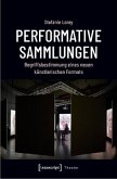 Performative Sammlungen