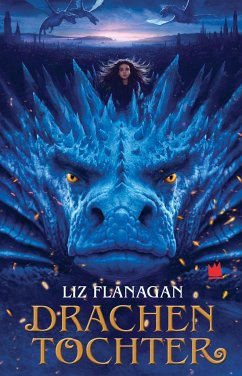 Drachentochter - Flanagan, Liz