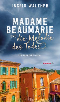 Madame Beaumarie und die Melodie des Todes - Walther, Ingrid