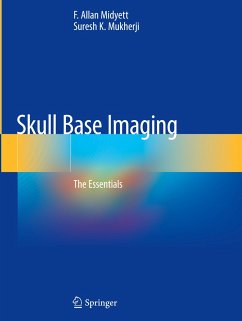 Skull Base Imaging - Midyett, F. Allan;Mukherji, Suresh K.