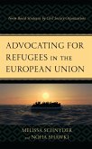 Advocating for Refugees in the European Union (eBook, ePUB)
