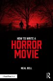 How To Write A Horror Movie (eBook, ePUB)