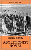 3 books to know - Abolitionist Novel (eBook, ePUB)