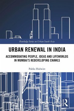 Urban Renewal in India (eBook, ePUB) - Holwitt, Pablo