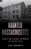 Haunted Massachusetts (eBook, ePUB) Haunted Massachusetts (eBook, ePUB)