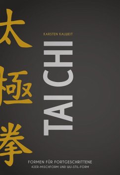 Tai Chi - Formen für Fortgeschrittene (eBook, ePUB) - Kalweit, Karsten