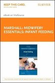 Midwifery Essentials: Infant Feeding - Elsevier eBook on Vitalsource (Retail Access Card): Volume 5 Volume 5