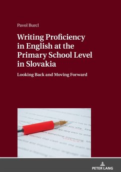 Writing Proficiency in English at the Primary School Level in Slovakia - Burcl, Pavol