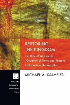 Restoring the Kingdom - Salmeier, Michael A.