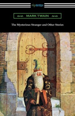 The Mysterious Stranger and Other Stories - Twain, Mark