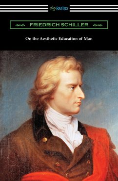 On the Aesthetic Education of Man - Schiller, Friedrich; Tbd