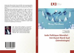 Iode Politique Mondial : Est-Ouest Nord-Sud (Séméiologie) - Sidibé, El Hassane;Toure, Papa;Chanson, Philippe