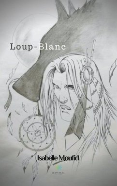 Loup-Blanc - Moufid, Isabelle