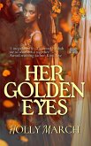 Her Golden Eyes Her Golden Eyes