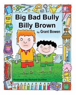 Big Bad Bully Billy Brown - Bowen, Grant Verdun; Campbell, Nancy Colene