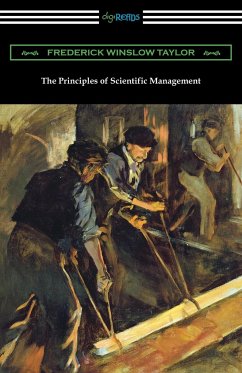 The Principles of Scientific Management - Taylor, Frederick Winslow; Tbd