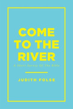 Come To The River - Folse, Judith