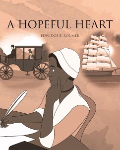 A Hopeful Heart - Roumer, Edwidge B.