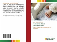 Caraterização da prematuridade Caraterização da prematuridade