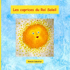 Les caprices du Roi Soleil - Sabatier, Annick