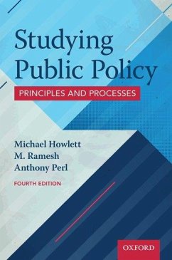 Studying Public Policy - Howlett, Michael (Professor, Political Science, Professor, Political; Ramesh, M. (Professor, Professor, Lew Kuan Yew School of Public Poli; Perl, Anthony (Professor, Political Science, Professor, Political Sc