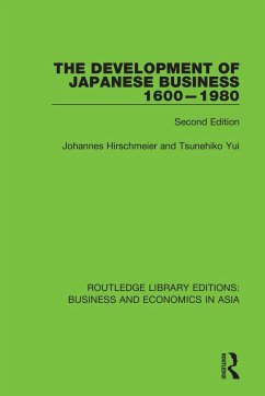 The Development of Japanese Business, 1600-1980 - Hirschmeier, Johannes; Yui, Tsunehiko