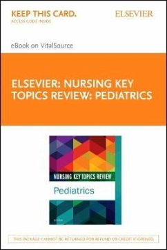 Nursing Key Topics Review: Pediatrics - Elsevier eBook on Vitalsource (Retail Access Card) - Elsevier Inc