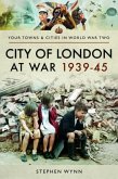 City of London at War 1939-45