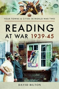 Reading at War 1939-45 - Bilton, David
