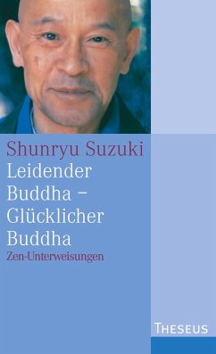 Leidender Buddha - Glücklicher Buddha - Suzuki, Shunryu