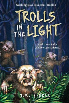 Trolls in the Light - Findle, J. K.