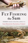 Fly Fishing the Sam