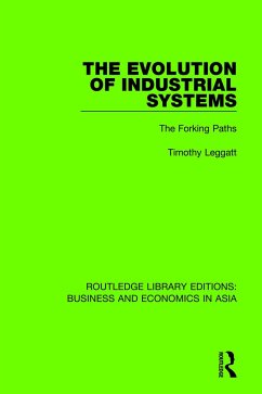 The Evolution of Industrial Systems - Leggatt, Timothy