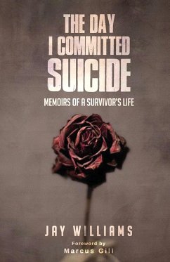 The Day I Committed Suicide - Williams, Jay