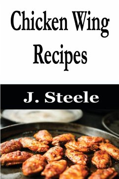 Chicken Wing Recipes - Steele, J.