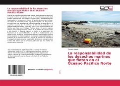 La responsabilidad de los desechos marinos que flotan en el Océano Pacífico Norte - Kalak, Tomasz