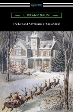 The Life and Adventures of Santa Claus